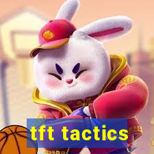 tft tactics